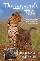 Leopard's Tale: featuring Half-Tail and Zawadi, stars of Big Cat Diary (Paperback)