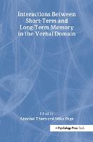 Interactions Between Short-Term and Long-Term Memory in the Verbal Domain (Hardback)