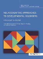 Neurocognitive Approaches to Developmental Disorders: A Festschrift for Uta Frith: A Special Issue of the Quarterly Journal of Experimental Psychology - Special Issues of the Quarterly Journal of Experimental Psychology (Hardback)
