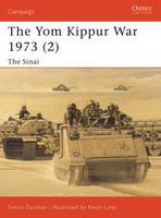The Yom Kippur War 1973: Sinai Pt. 2 - Osprey Campaign S. No. 126 (Paperback)