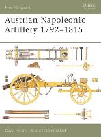 Austrian Napoleonic Artillery 1792–1815 - New Vanguard (Paperback)
