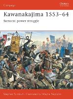 Kawanakajima 1553-64: Samurai power struggle - Campaign (Paperback)
