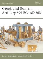 Greek and Roman Artillery 399 BC–AD 363 - New Vanguard (Paperback)