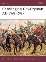Carolingian Cavalryman, 768-987 AD - Warrior (Paperback)