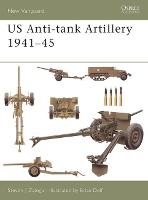 US Anti-tank Artillery 1941–45 - New Vanguard (Paperback)
