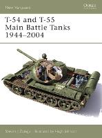 T-54 and T-55 Main Battle Tanks 1944-2004