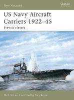 US Navy Aircraft Carriers 1922-45: Prewar classes - New Vanguard (Paperback)