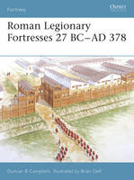 Roman Legionary Fortresses 27 BC–AD 378 - Fortress (Paperback)