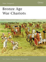 Bronze Age War Chariots - New Vanguard (Paperback)