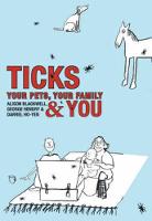 Ticks: Your Pets, Your Family and You (Paperback)