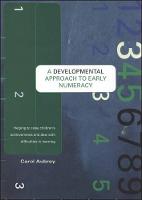A Developmental Approach to Early Numeracy: Helping to Raise Children's Achievements and Deal with Difficulties in Learning (Paperback)