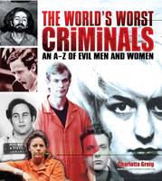The World's Worst Criminals (Paperback)
