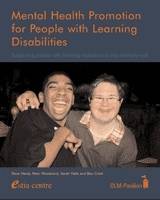 Mental Health Promotion for People with Learning Disabilities: Supporting People with Learning Disabilities to Stay Mentally Well