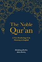 The Noble Qur'an: A New Rendering of Its Meaning in English (Hardback)