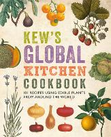 Kew's Global Kitchen Cookbook (Paperback)
