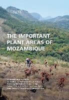 The Important Plant Areas of Mozambique (Paperback)