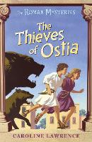 The Roman Mysteries: The Thieves of Ostia: Book 1 - The Roman Mysteries (Paperback)