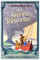 The Roman Mysteries: The Secrets of Vesuvius: Book 2 - The Roman Mysteries (Paperback)