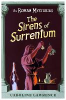 The Roman Mysteries: The Sirens of Surrentum: Book 11 - The Roman Mysteries (Paperback)