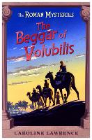 The Roman Mysteries: The Beggar of Volubilis: Book 14 - The Roman Mysteries (Paperback)