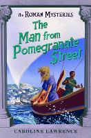 The Roman Mysteries: The Man from Pomegranate Street: Book 17 - The Roman Mysteries (Paperback)