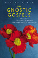 The Gnostic Gospels: Including the Gospel of Thomas, the Gospel of Mary Magdalene - Sacred Text S.