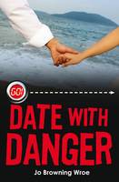 Date with Danger - Go! (Paperback)
