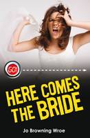 Here Comes the Bride - Go! (Paperback)