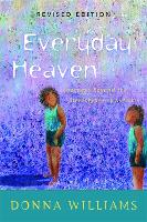 Everyday Heaven: Journeys Beyond the Stereotypes of Autism (Paperback)