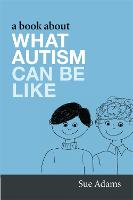 A Book About What Autism Can Be Like (Paperback)