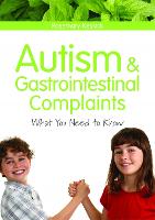 Autism and Gastrointestinal Complaints: What You Need to Know (Paperback)