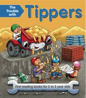 The Trouble with Tippers: First Reading Books for 3 to 5 Year Olds (Paperback)