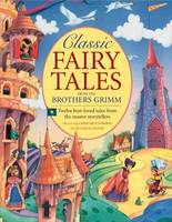 Classic Fairy Tales from the Brothers Grimm (Paperback)