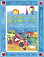 Rhymes for Playtime Fun: a Collection of 50 Lively Join-in Songs and Action Poems for Young Children (Paperback)