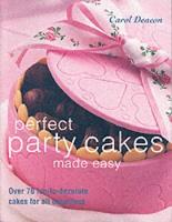 Perfect Party Cakes Made Easy (Paperback)