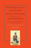 Historical Record and Regimental Memoir of the Royal Scots Fusiliers: Formerly Known as the 21st Royal North British Fusliers (Paperback)