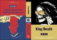 King Death/ I Am Still the Greatest Says Johnny Angelo: noeXit2 Ace Double (Paperback)