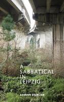 A Sabbatical In Leipzig (Paperback)