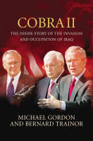 Cobra II: The Inside Story of the Invasion and Occupation of Iraq (Hardback)