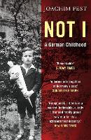 Not I: A German Childhood (Paperback)