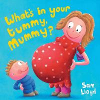 What's in Your Tummy Mummy? (Paperback)