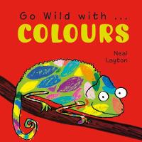 Go Wild with Colours (Board book)