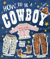 How to be a COWBOY: Activity Book (Hardback)