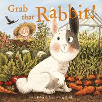 Grab that Rabbit! (Hardback)