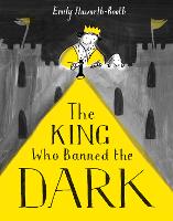 The King Who Banned the Dark (Paperback)