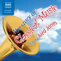 The Story of Classical Music (CD-Audio)