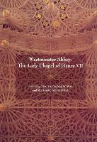 Westminster Abbey: The Lady Chapel of Henry VII (Hardback)