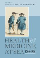 Health and Medicine at Sea, 1700-1900 (Hardback)