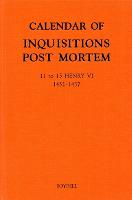 Calendar of Inquisitions Post Mortem and other Analogous Documents preserved in the Public Record Office XXIV: 11-15 Henry VI (1432-1437) - Public Record Office: Calendar of Inquisitions Post-Mortem (Hardback)
