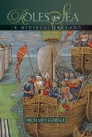 Roles of the Sea in Medieval England (Hardback)